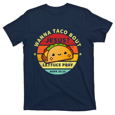 Wanna Taco Bout Jesus Cinco De Mayo Pun Christian T-Shirt