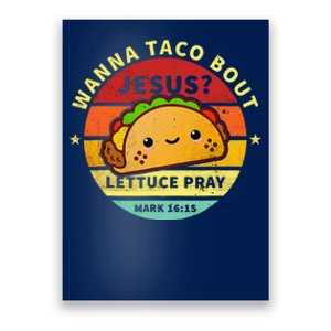 Wanna Taco Bout Jesus Cinco De Mayo Pun Christian Poster