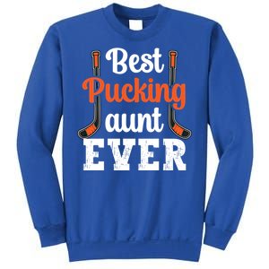 Wo The Best Pucking Aunt Ever Funny Hockey Sports Lover Meaningful Gift Sweatshirt