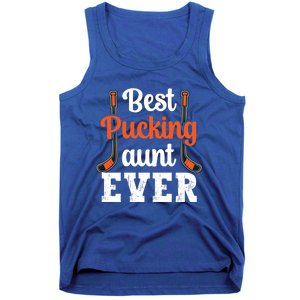 Wo The Best Pucking Aunt Ever Funny Hockey Sports Lover Meaningful Gift Tank Top