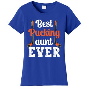 Wo The Best Pucking Aunt Ever Funny Hockey Sports Lover Meaningful Gift Women's T-Shirt