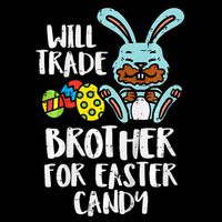 Will Trade Brother For Easter Candy Funny Family Womens Tank Top