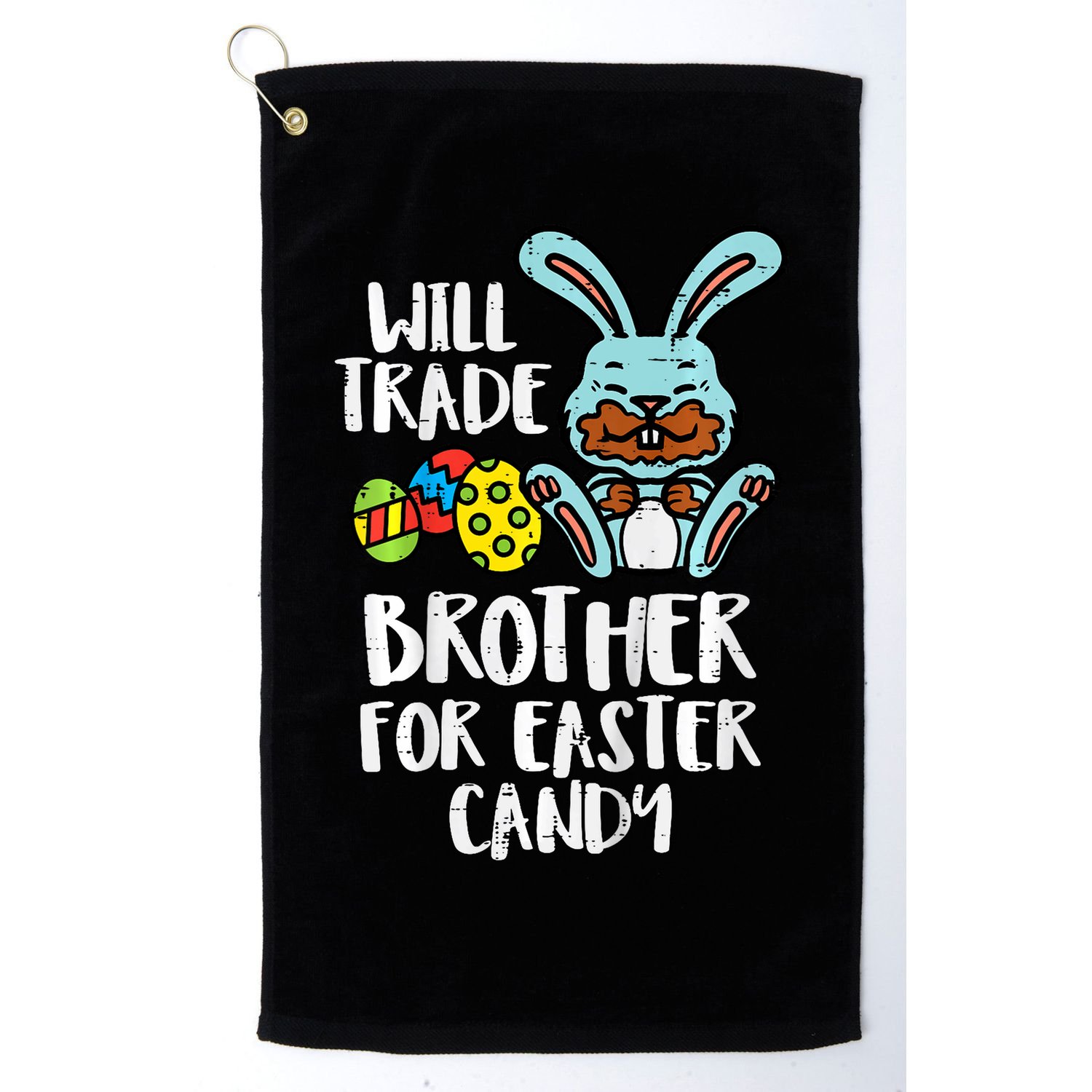 Will Trade Brother For Easter Candy Funny Family Golf Towel