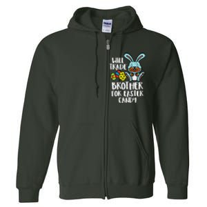 Will Trade Brother For Easter Candy Funny Family Full Zip Hoodie