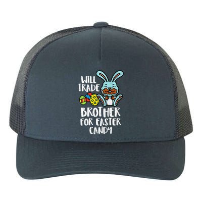 Will Trade Brother For Easter Candy Funny Family Yupoong Adult 5-Panel Trucker Hat