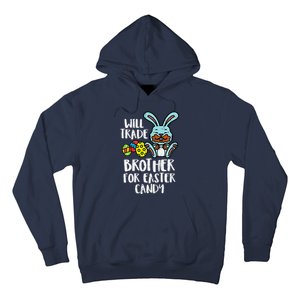 Will Trade Brother For Easter Candy Funny Family Hoodie