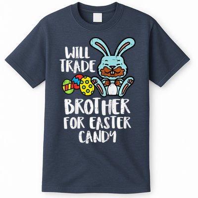 Will Trade Brother For Easter Candy Funny Family T-Shirt