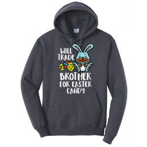 Will Trade Brother For Easter Candy Funny Family Tall Hoodie