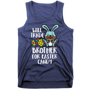 Will Trade Brother For Easter Candy Funny Family Tank Top