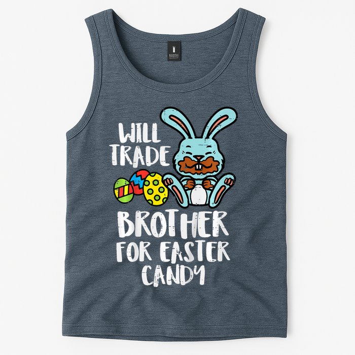 Will Trade Brother For Easter Candy Funny Family Tank Top