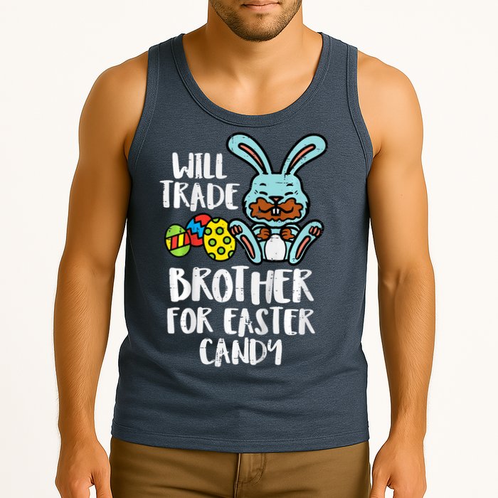 Will Trade Brother For Easter Candy Funny Family Tank Top