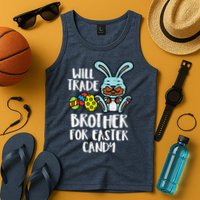 Will Trade Brother For Easter Candy Funny Family Tank Top