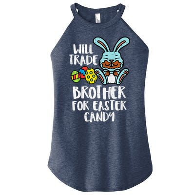 Will Trade Brother For Easter Candy Funny Family Women's Perfect Tri Rocker Tank