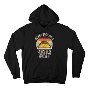 Wanna Taco Bout Jesus Cinco De Mayo Women Christian Hoodie