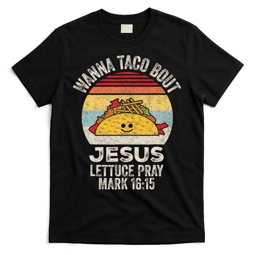 Wanna Taco Bout Jesus Cinco De Mayo Women Christian T-Shirt