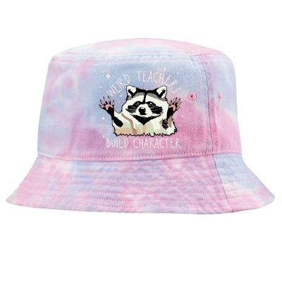 Weird Teachers Build Character Raccoon Teacher Appreciation Tie-Dyed Bucket Hat