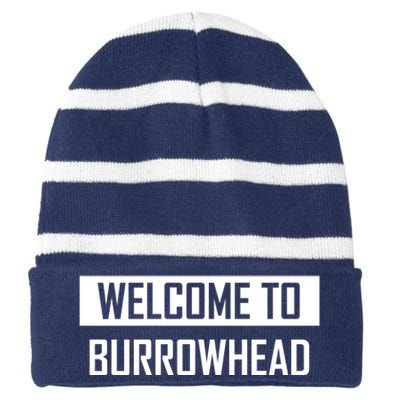 Welcome To Burrowhead Cincy Cincinati Striped Beanie with Solid Band