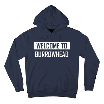 Welcome To Burrowhead Cincy Cincinati Hoodie