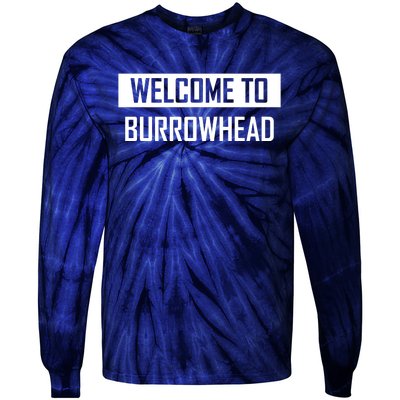 Welcome To Burrowhead Cincy Cincinati Tie-Dye Long Sleeve Shirt