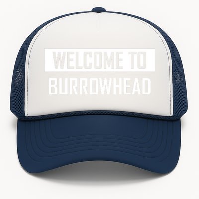 Welcome To Burrowhead Cincy Cincinati Trucker Hat