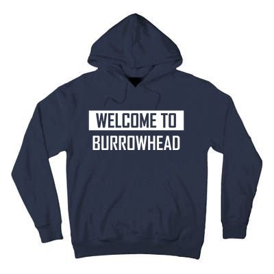 Welcome To Burrowhead Cincy Cincinati Tall Hoodie