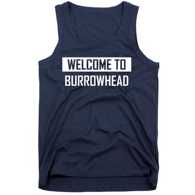 Welcome To Burrowhead Cincy Cincinati Tank Top