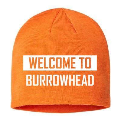 Welcome To Burrowhead Cincy Cincinati Sustainable Beanie