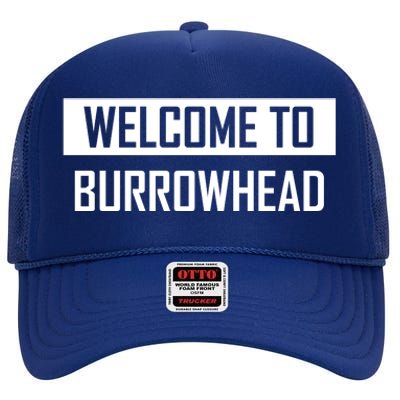 Welcome To Burrowhead Cincy Cincinati High Crown Mesh Back Trucker Hat