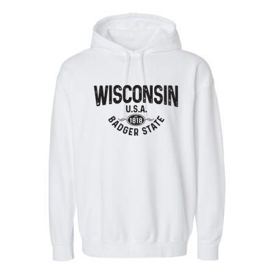 Wisconsin The Badger State Est 1818 Gift Garment-Dyed Fleece Hoodie