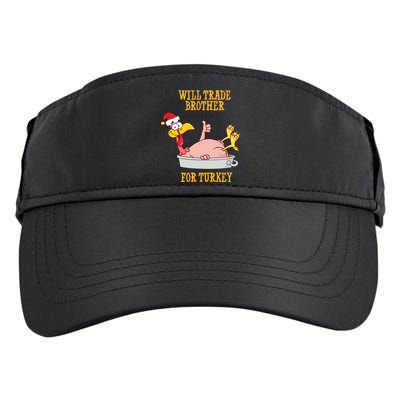 Will Trade Brother For Turkey Funny Thanksgiving Adult Drive Performance Visor