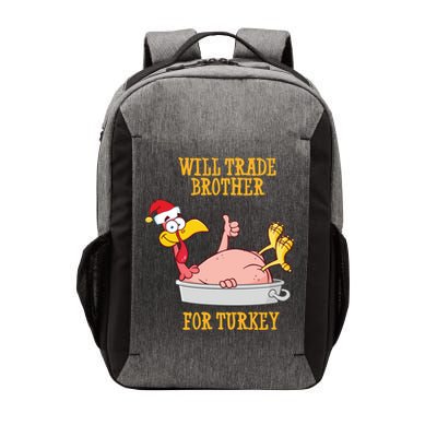Will Trade Brother For Turkey Funny Thanksgiving Vector Backpack