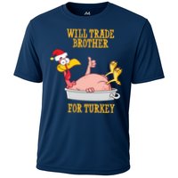 Will Trade Brother For Turkey Funny Thanksgiving Cooling Performance Crew T-Shirt
