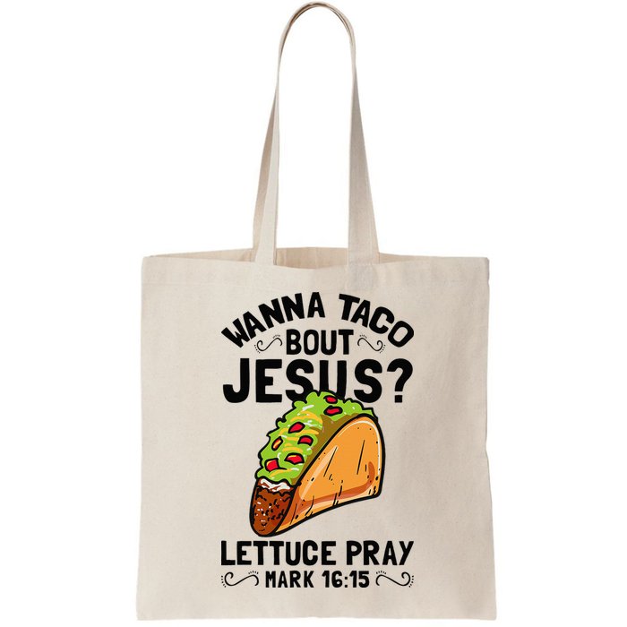 Wanna Taco Bout Jesus Funny Christian Bag