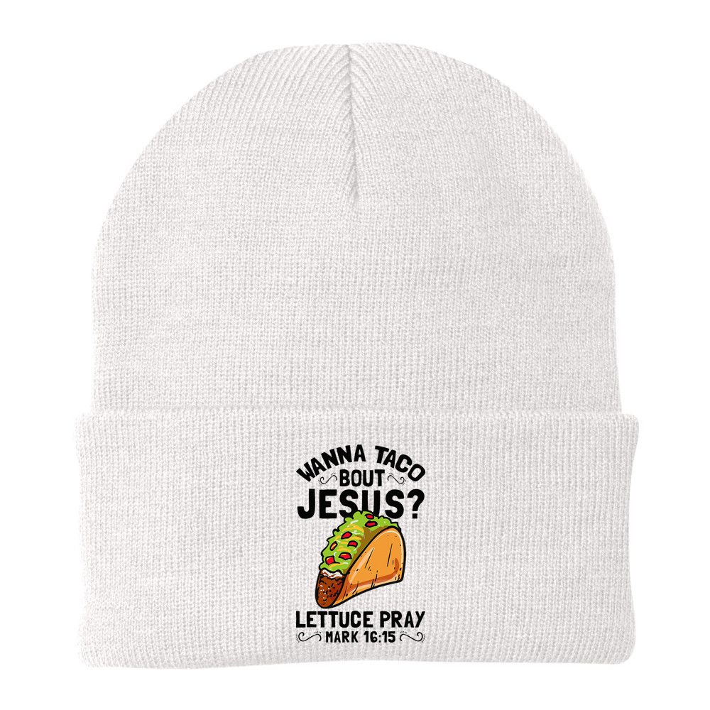 Wanna Taco Bout Jesus Funny Christian Beanie