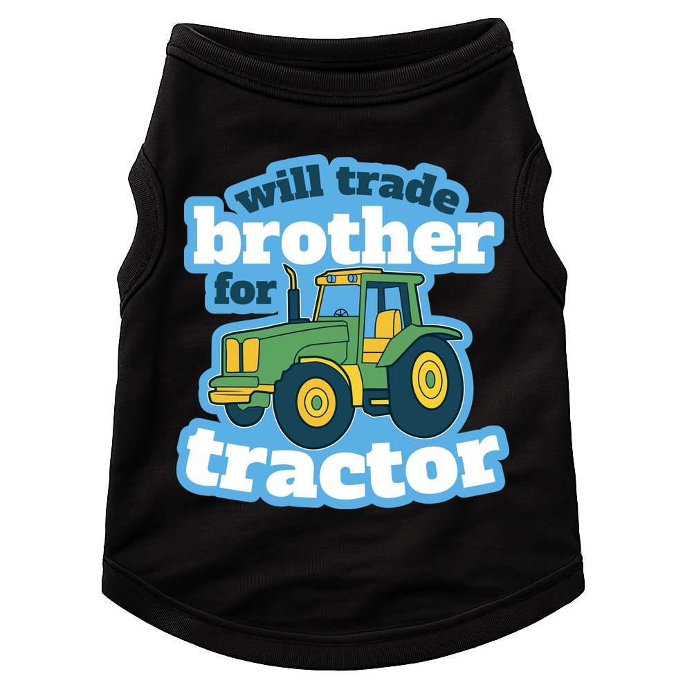 Will Trade Brother For Tractor Funny Doggie Tank