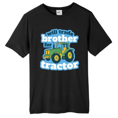 Will Trade Brother For Tractor Funny Tall Fusion ChromaSoft Performance T-Shirt