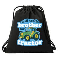 Will Trade Brother For Tractor Funny Drawstring Bag