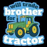 Will Trade Brother For Tractor Funny Drawstring Bag