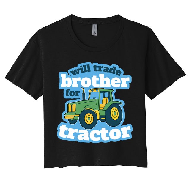 Will Trade Brother For Tractor Funny Crop Top
