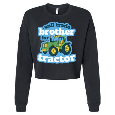 Will Trade Brother For Tractor Funny Cropped Pullover Crew