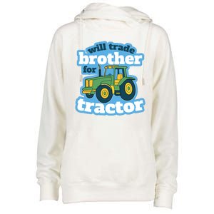 Will Trade Brother For Tractor Funny Womens Funnel Neck Pullover Hood