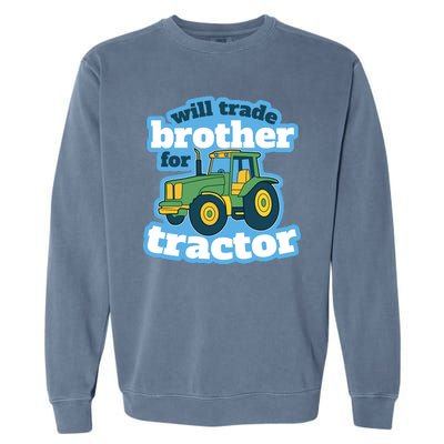 Will Trade Brother For Tractor Funny Garment-Dyed Sweatshirt