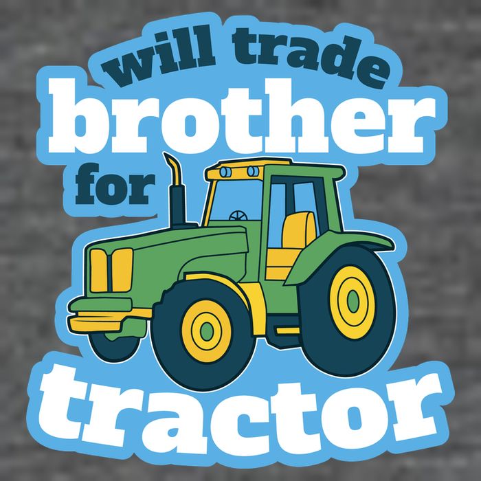 Will Trade Brother For Tractor Funny Button