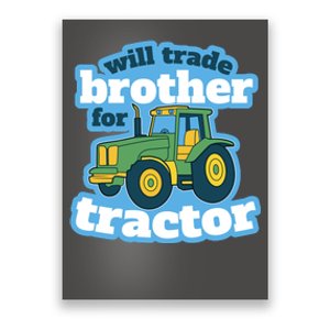 Will Trade Brother For Tractor Funny Poster