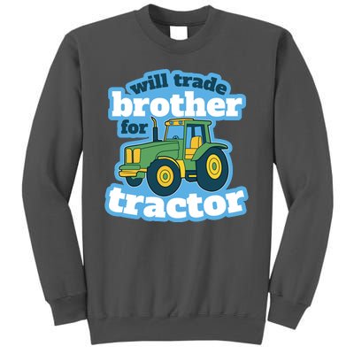 Will Trade Brother For Tractor Funny Tall Sweatshirt