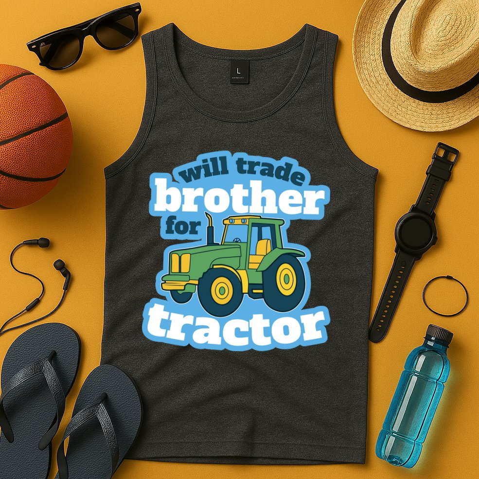 Will Trade Brother For Tractor Funny Tank Top
