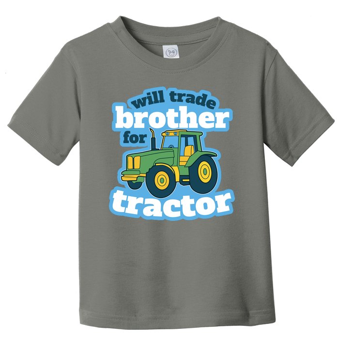 Will Trade Brother For Tractor Funny Toddler T-Shirt