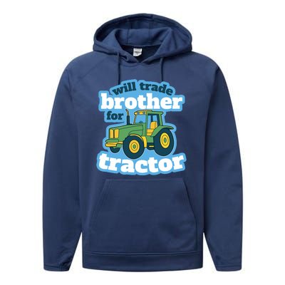 Will Trade Brother For Tractor Funny Performance Fleece Hoodie