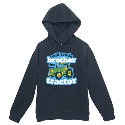 Will Trade Brother For Tractor Funny Urban Pullover Hoodie