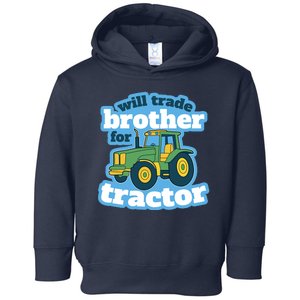 Will Trade Brother For Tractor Funny Toddler Hoodie